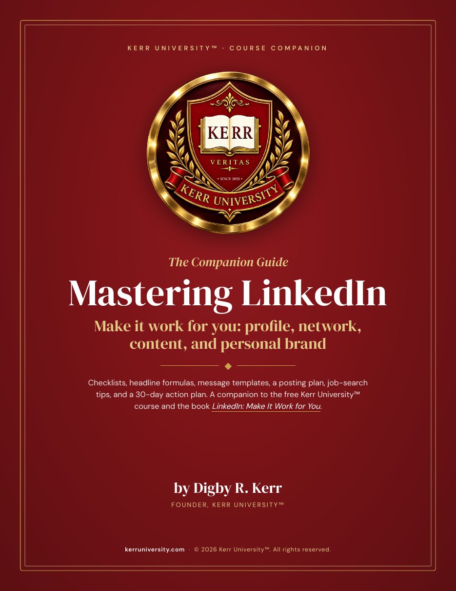 Cover of Mastering LinkedIn, the Kerr University guide by Digby R. Kerr