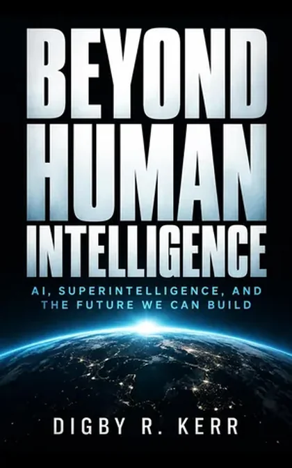 Portada de Beyond Human Intelligence, de Digby R. Kerr